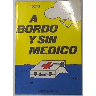 A bordo y sin médico